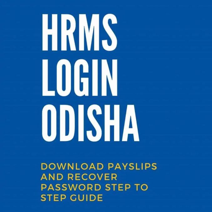 HRMS Odisha Payslip & Salary Slip, Status Check 2020 Login At Hrmsodisha.Gov.In