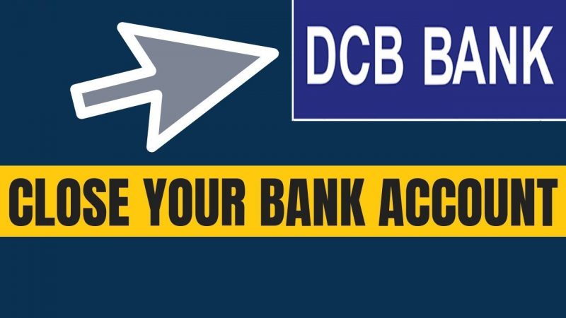 Close DCB Bank Account Online