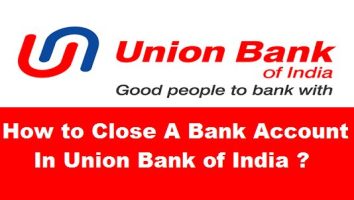 How to close a bank account in Union Bank of India