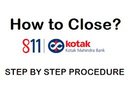 The process to close Kotak Mahindra bank account.