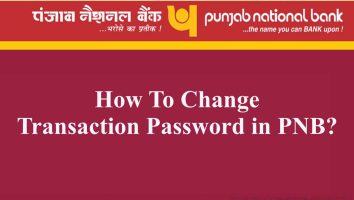 How to Change Transaction Password in PNB ?