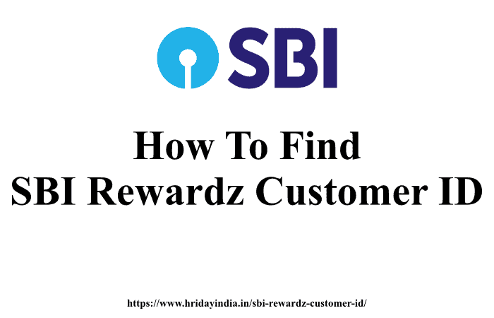 How To Find SBI Rewardz Customer ID